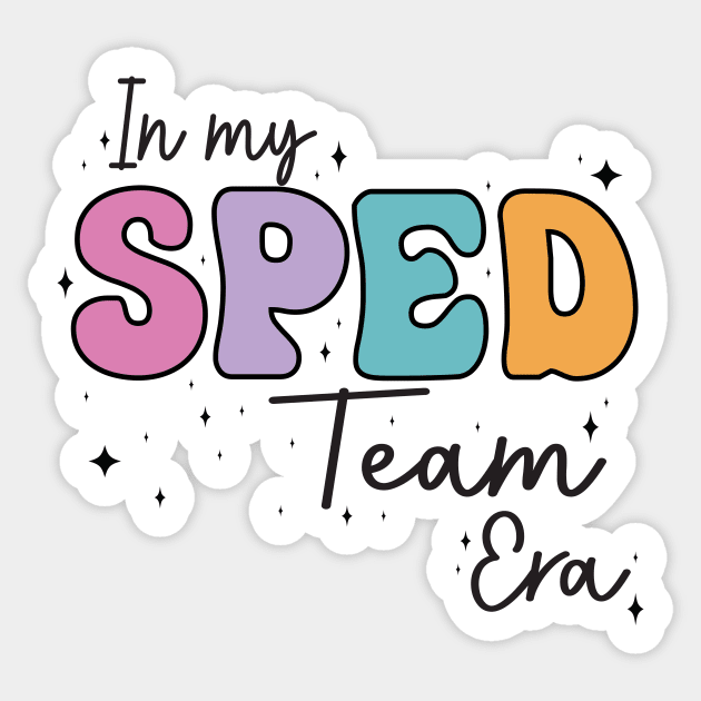 In My SPED Team Era Shirt for Back to School Gift for SPED Teacher Team Shirt Gift for Special Education Teacher Team Gift Sticker by SouQ-Art